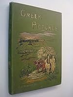 Greek Pictures Drawn with Pen and Pencil B001UKXVTG Book Cover