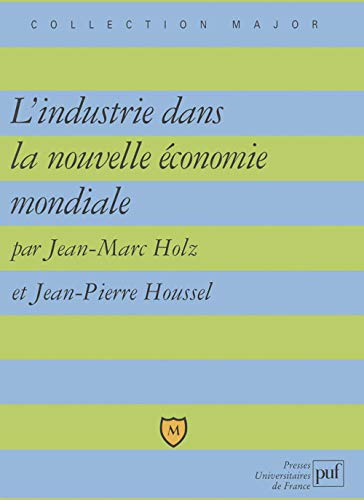 L'Industrie dans la nouvelle économie mondiale