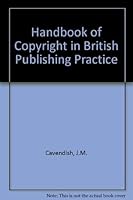 Handbook of Copyright in British Publishing Practice 0304291927 Book Cover