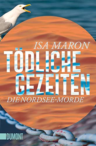 Tödliche Gezeiten   Nordsee-Morde Bd4 - Isa Maron Taschenbuch