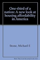 One-third of a nation: A new look at housing affordability in America 0944826318 Book Cover