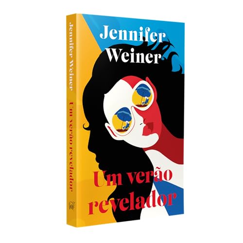 Um verão revelador: uma envolvente leitura de férias da best-seller Jennifer Weiner
