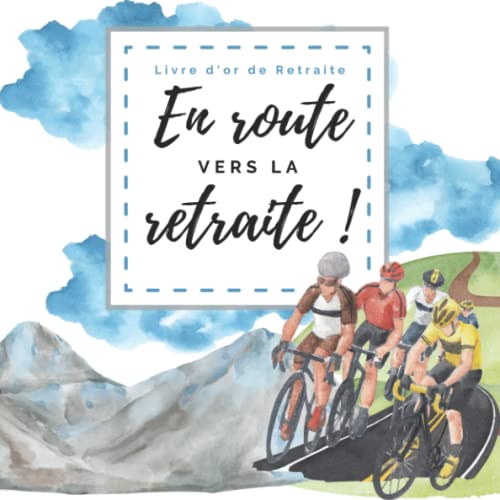 Livre d'or de retraite: Départ en retraite adulte femme / homme - A compléter - Thème Vélo & Cyclisme