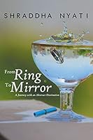 From Ring to Mirror: A Journey with an Abstract Destination 1482849240 Book Cover