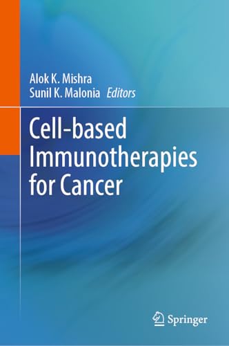 Cell-based Immunotherapies for Cancer