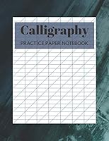 Calligraphy Practice Paper Notebook: Blank Hand Lettering Calligraphy Practice Book for Beginners - Large 8.5 x 11 - 100 Pages (Volumn 38) 1089051654 Book Cover