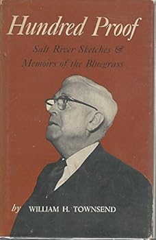 Hardcover Hundred proof, Salt River sketches & memoirs of the Bluegrass Book