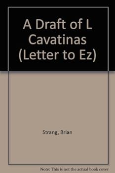 Paperback A Draft of L Cavatinas (Letter To Ez) Book