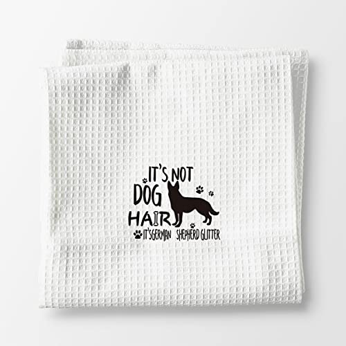 It’s Not Dog Hair It’s German Shepherd Glitter Hand Towels Kitchen Towels Dish Towels,Fall Funny Dog Decor Towels,Dog Lovers Dog Mom Girls Women Gifts #TOP5