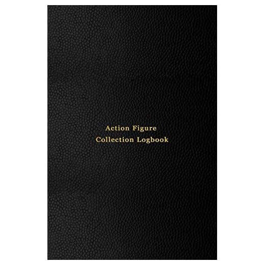 Action Figure Collection Logbook: Inventory keeping notebook journal for classic and modern plastic toy action figurines and collectable figures | ... items log book | Professional black cover