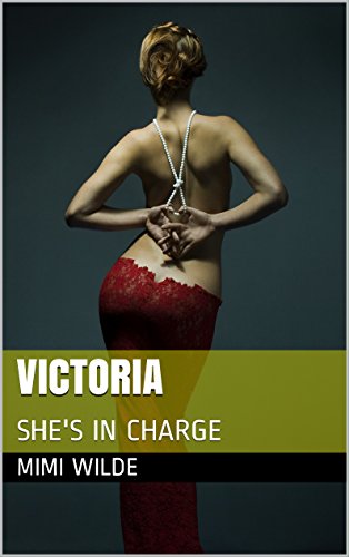 VICTORIA: SHE'S IN CHARGE