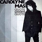  Quote Goodbye Quote - Carolyne Mas 7\