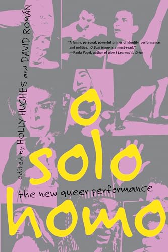 O Solo Homo: The New Queer Performance