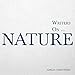 Writers on&brvbar; Nature (A Book of Quotations, Poems and Literary Reflections)