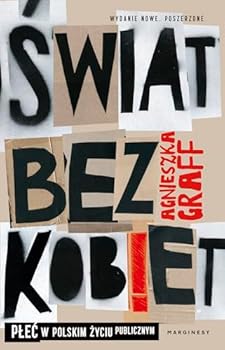 Paperback Swiat bez kobiet: Plec w polskim zyciu publicznym [Polish] Book
