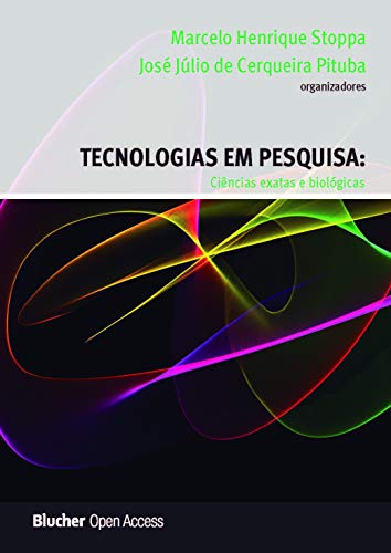 Tecnologias em pesquisa: ciências exatas e biológicas