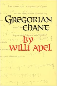 Gregorian Chant (Midland Book) by Willi Apel (1958-12-12)