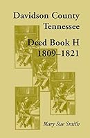 Davidson County, Tennessee, Deed Book H: 1809-1821 078841481X Book Cover
