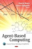 Agent-Based Computing (Computer Science, Technology and Applications)