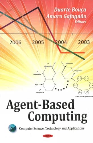 Agent-Based Computing (Computer Science, Technology and Applications)