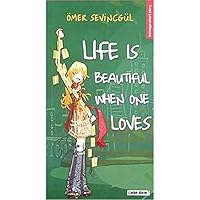 Life is Beautiful When One Loves 9756107774 Book Cover