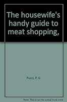 The housewife's handy guide to meat shopping, 0805917683 Book Cover