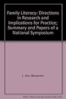 Family Literacy: Directions in Research and Implications for Practice; Summary and Papers of a National Symposium 016048460X Book Cover