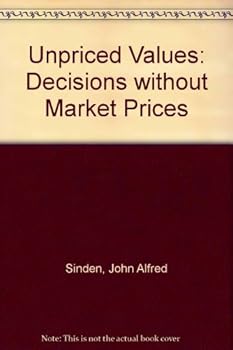 Hardcover Unpriced Values: Decisions Without Market Prices Book