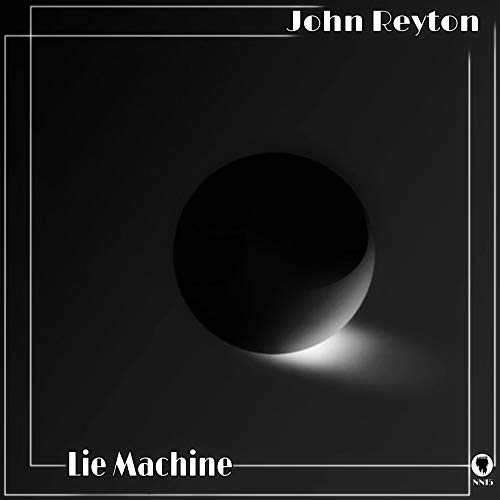 Play Lie Machine by John Reyton on Amazon Music
