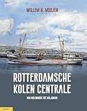  Rotterdamsche Kolen Centrale (Dutch Edition)