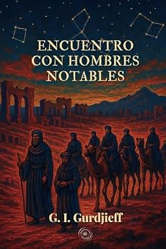 Paperback Encuentro con hombres notables - G. I. Gurdjieff (Spanish Edition) [Spanish] Book