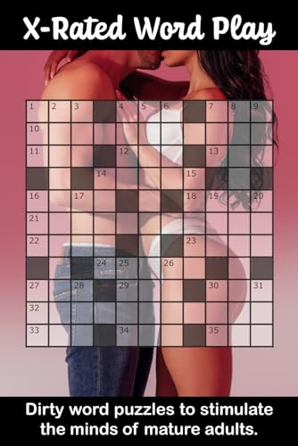 X-Rated Word Play: Dirty word puzzles to stimulate