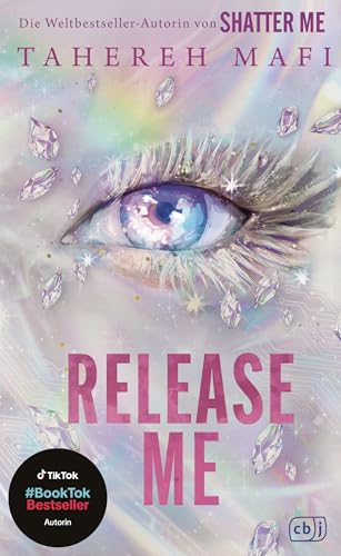 Release Me: Ein Shatter-Me-Roman - Die Spin-off-Fortsetzung des dystopischen Fantasy-Weltbestsellers 