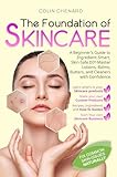 Natural Fix: The Foundation of Skincare: A Beginner's Guide to Ingredient-Smart, Skin-Safe DIY-Master Lotions, Balms, Butters, and Cleaners with ... Fix: Take Control of Your Skincare Book 1)
