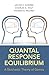 Quantal Response Equilibrium: A Stochastic Theory of Games