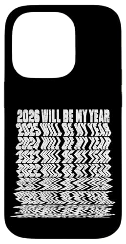 2026 Will Be My Year Funny New Year Resolutions Fail Joke �X�}�z�P�[�X iPhone 14 Pro �p