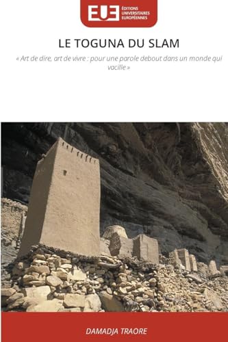 LE TOGUNA DU SLAM: ' Art de dire, art de vivre : pour une parole debout dans un monde qui vacille '