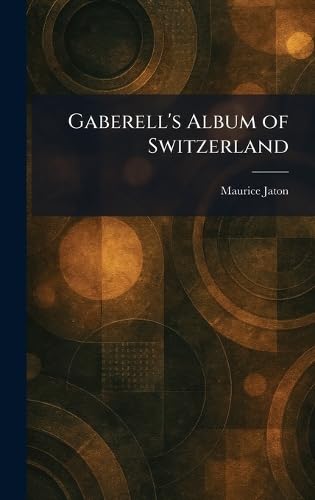 Gaberell's Album of Switzerland