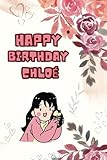 Photo Gallery happy birthday chloé : secret diary to record memories | perfect as a gift for a birthday girl: 100 pages | 6"x9" inches Photo Gallery happy birthday chloé : secret diary to record memories | perfect as a gift for a birthday girl: 100 pages | 6"x9" inches