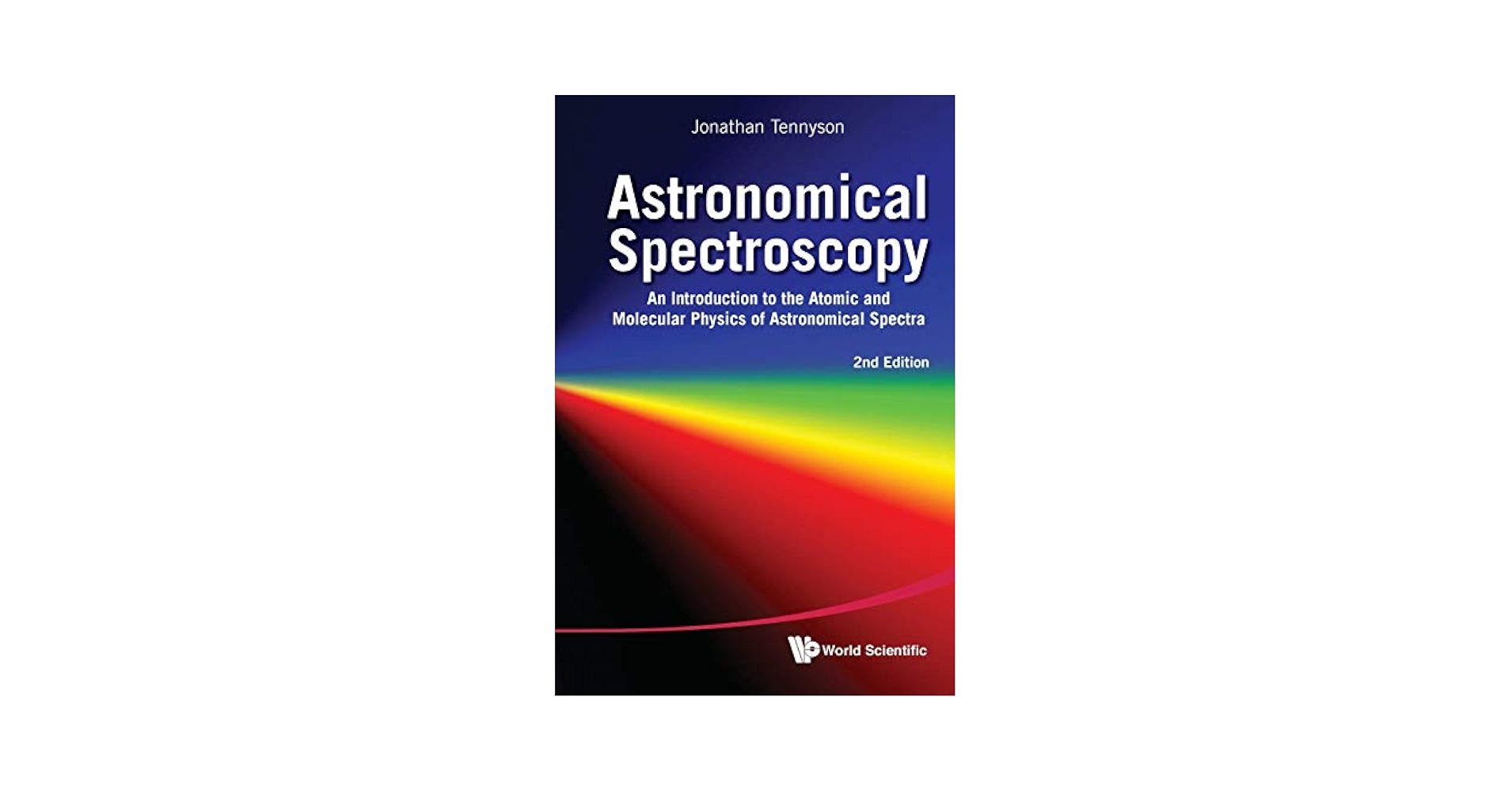 Astronomical Spectroscopy: An Introduction To The Atomic And