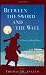 Between the Sword and the Wall: a novel of World War I