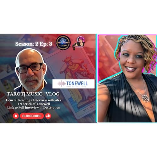 General Collective Tarot Reading + Your Voice Knows More Than You Think | Alex Fredericks Interview
