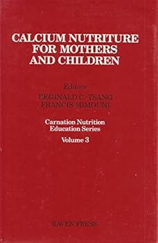 Hardcover Calcium Nutriture for Mothers and Children (Carnation Nutrition Education Series) Book