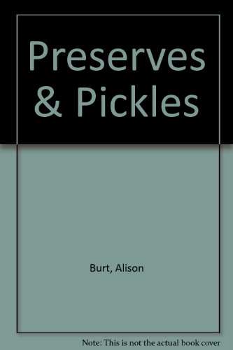 Preserves & Pickles B000S36Z0I Book Cover