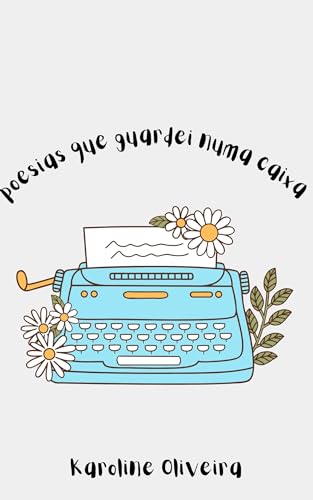 Poesias que guardei numa caixa