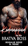  Kidnapped by the Bratva Boss: A Dark Mafia Arranged Romance (English Edition)