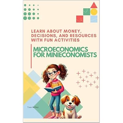 Microeconomics for Minieconomists