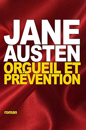 Orgueil et Prévention (French Edition)