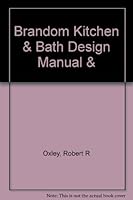 Brandom Kitchen & Bath Design Manual & 0964865904 Book Cover