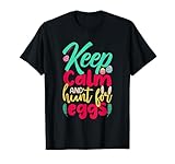 Keep Calm And Hunt For Eggs Funny Easter